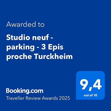 Studio Neuf - Parking - 3 Epis Proche Turckheim Extérieur photo
